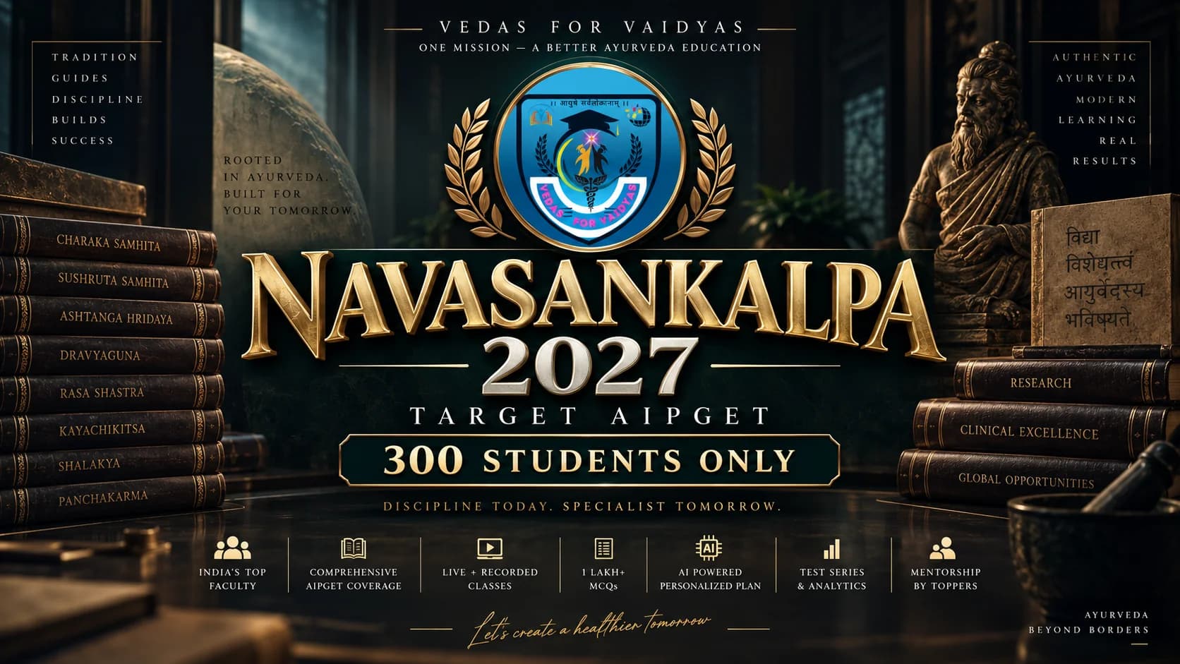 Vedas for Vaidyas NAVASANKALPA AIAPGET study environment