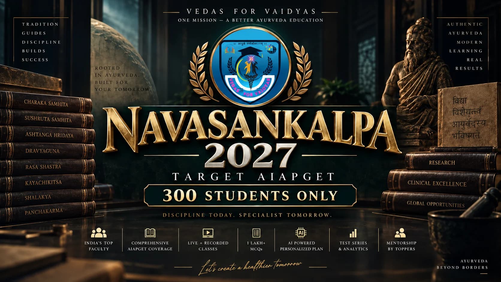 Vedas for Vaidyas NAVASANKALPA AIAPGET study environment